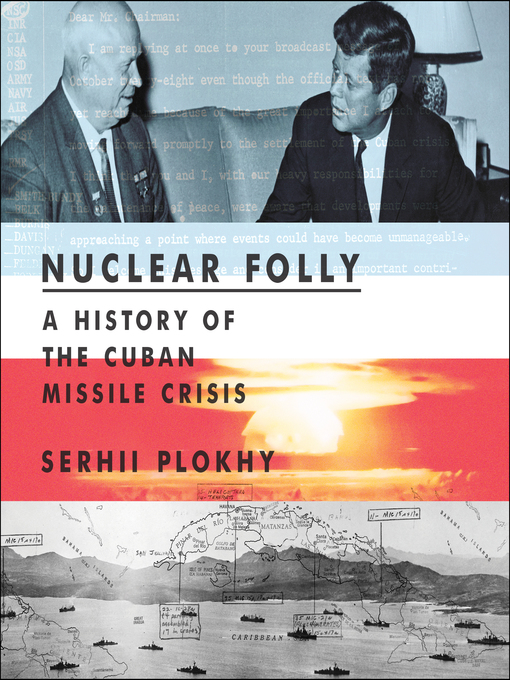 Title details for Nuclear Folly by Serhii Plokhy - Available